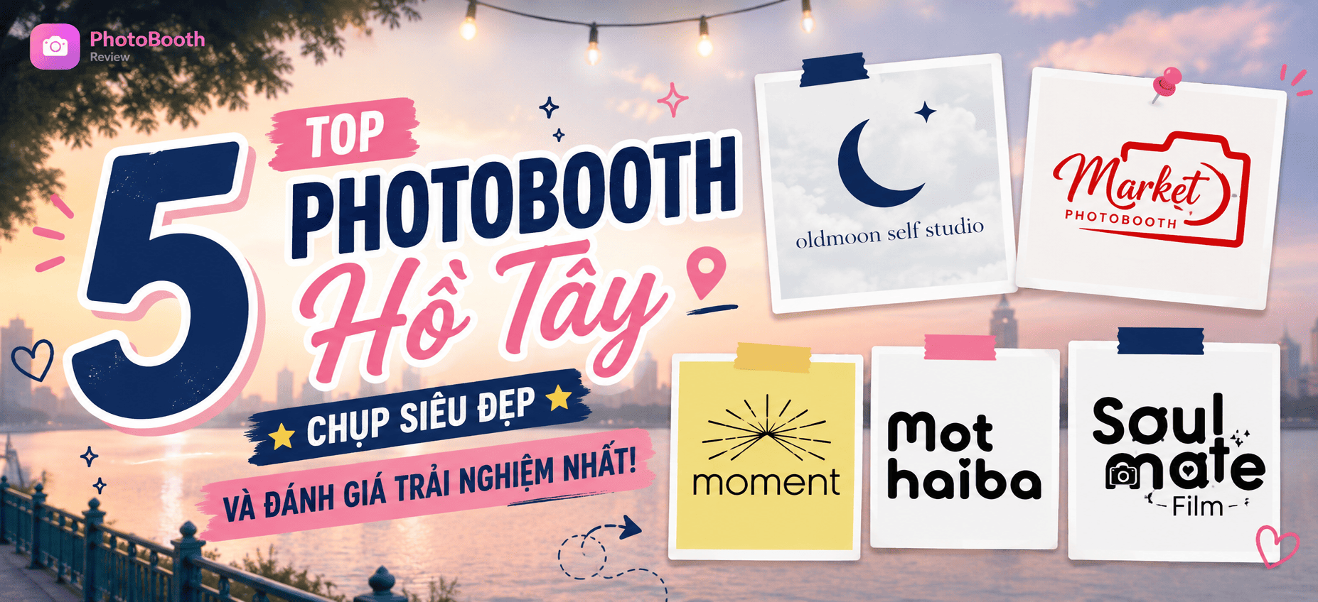 Top 5 photobooth Hồ Tây chụp ảnh siêu đẹp và hot nhất hiện nay